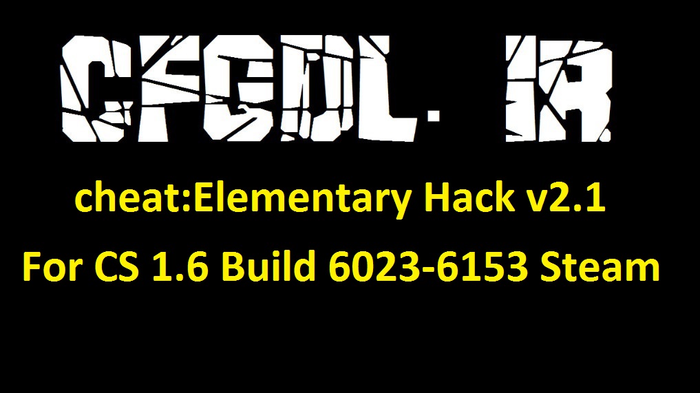 دانلود چیت Elementary Hack v2.1 برای کانتر Build 6023-6153 Steam